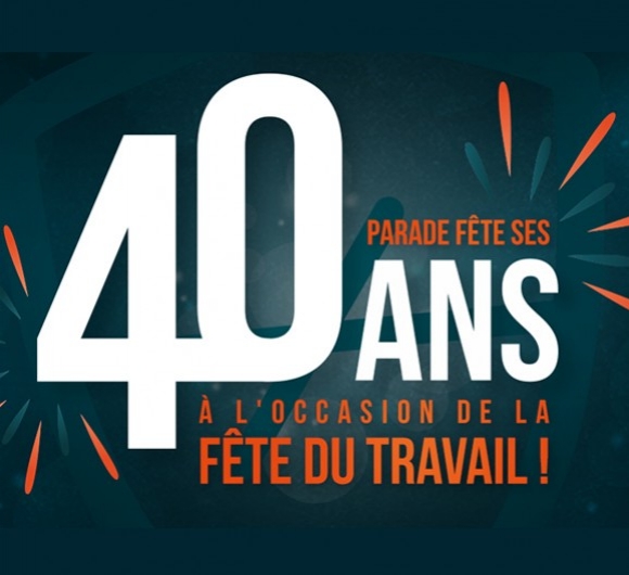 Feiern wir gemeinsam am Tag der Arbeit PARADE's 40-jähriges Jubiläum !